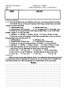 Kiểm tra 15 phút - Môn: Sinh học - Lớp 9 ( chương I)