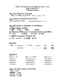 Đề kiểm tra định kì cuối học kì II Toán Lớp 2 (Có đáp án) - Năm học 2009-2010
