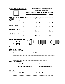 Đề kiểm tra giữa học kì II Toán Lớp 2 - Năm học 2009-2010 - Trường Tiểu học Trần Văn Ơn