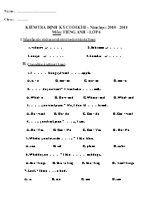 Đề kiểm tra định kì cuối học kì I Tiếng anh Lớp 4 - Năm học 2010-2011