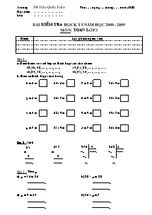 Đề kiểm tra học kì I Toán, Tiếng việt Lớp 3 - Năm học 2008-2009 - Trường Tiểu học Trần Quốc Tuấn