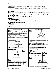 Giáo án tự chọn Toán Lớp 7 - Chủ đề 9: Luyện tập về các trường hợp bằng nhau của hai tam giác vuông - Nguyễn Tấn Khoa