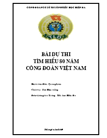 Bài dự thi Tìm hiểu 80 năm công đoàn Việt Nam - Trường Tiểu học Hiền Đa