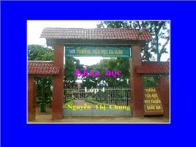 Bài giảng Khoa học Lớp 4 - Bài 24: Nước cần cho sự sống - Năm học 2013-2014 - Nguyễn Thị Chung