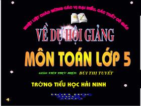 Bài giảng Toán Lớp 5 - Bài 84: Cộng số đo thời gian - Năm học 2008-2009 - Bùi Thị Tuyết