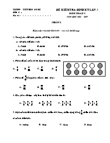 Đề kiểm tra định kì lần 3 Toán Lớp 4 - Năm học 2008-2009 - Trường Tiểu học Bồ Đề