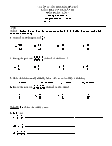 Đề kiểm tra định kì lần 3 Toán Lớp 4 - Năm học 2013-2014 - Trường Tiểu học số 2 Bắc Lý