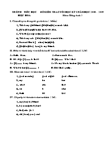 Đề kiểm tra học kì I Tiếng anh Lớp 3,4,5 - Năm học 2008-2009 - Trường Tiểu học Hiệp Hòa