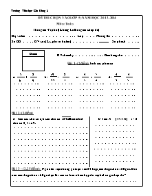 Đề thi chọn vào Lớp 5 Toán, Tiếng việt - Năm học 2013-2014 - Trường Tiểu học Gia Đông 2