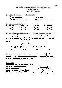 Một số đề kiểm tra học kì II Toán Lớp 4 - Năm học 2008-2009