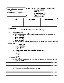 Đề kiểm tra học kì I Lịch sử và Địa lí Lớp 4 - Năm học 2009-2010 - Trường Tiểu học Phú Thành A2