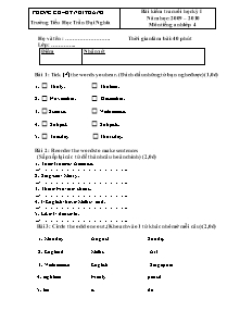 Đề kiểm tra học kì I Tiếng anh Lớp 4 - Năm học 2009-2010 - Trường Tiểu học Trần Đại Nghĩa