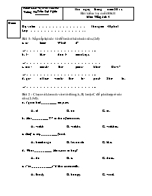 Đề kiểm tra học kì II Tiếng anh Lớp 4 - Năm học 2010-2011 - Trường Tiểu học Trần Đại Nghĩa