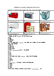 Đề kiểm tra 15 phút Tiếng Anh Lớp 6 (Thí điểm) - Unit 2 (Có đáp án)