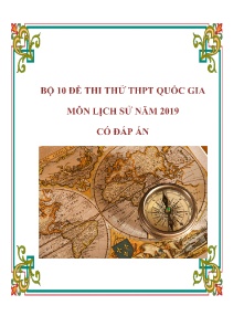 Bộ 10 đề thi thử THPT Quốc Gia môn Lịch Sử năm 2019 (Có đáp án)