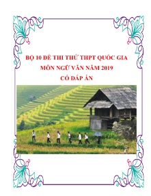 Bộ 10 đề thi thử THPT Quốc Gia môn Ngữ Văn năm 2019 (Có đáp án)
