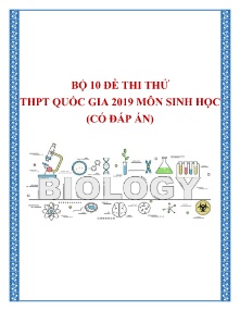 Bộ 10 đề thi thử THPT Quốc Gia năm 2019 môn Sinh Học (Có đáp án)