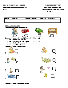 Đề kiểm tra cuối học kỳ 1 năm học 2018-2019 môn Tiếng Anh Lớp 3 - Trường Tiểu Học Bến Đình (Có đáp án)